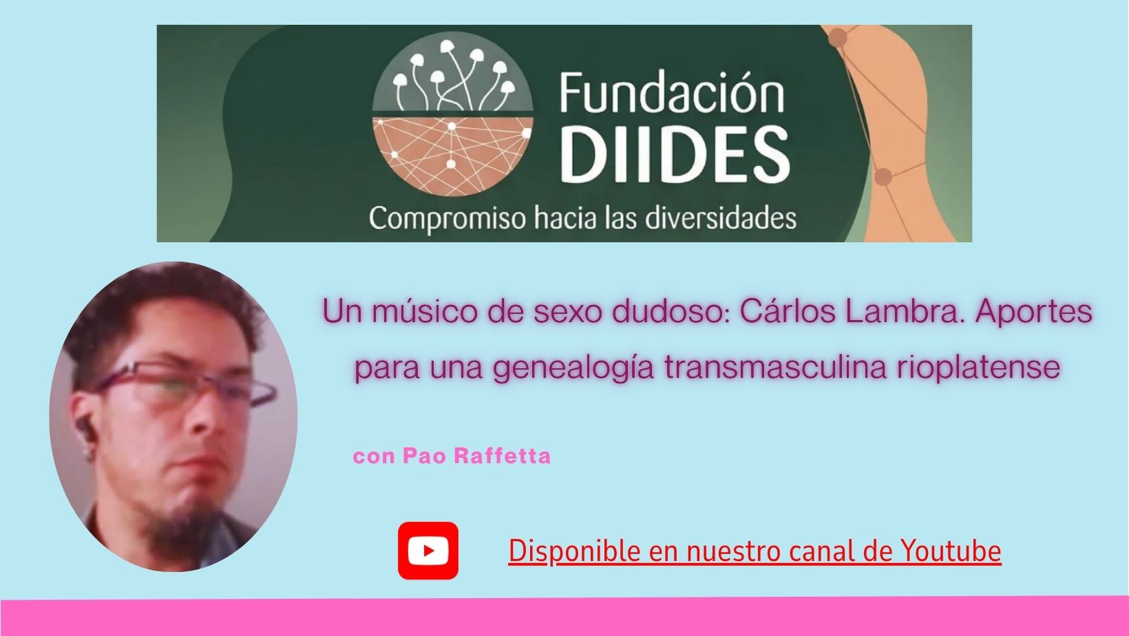 Conversatorios de verano: Pao Raffetta y su mirada y experiencia de la transmasculinidad
